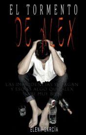 Recomendación Wattpad: El tormento de Alex | Elena García