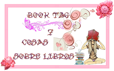 Book tag - 7 cosas sobre libros