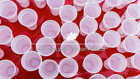 20 Trucos para Vivir sin Plástico