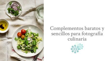 Complementos fotografía culinaria