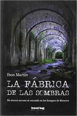 La fábrica de las sombras - Ibon Martín