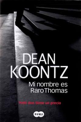 Mi nombre es Raro Thomas de Dean Koontz [Reseña]