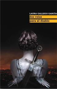 Dos velas para el Diablo de Laura Gallego [Reseña]