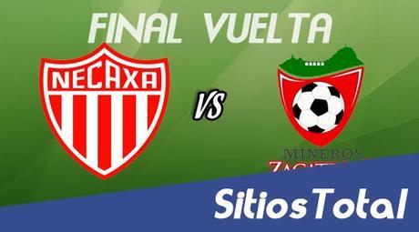 Necaxa vs Mineros de Zacatecas en Vivo – Final Vuelta Clausura 2016 – Sábado 7 de Mayo del 2016