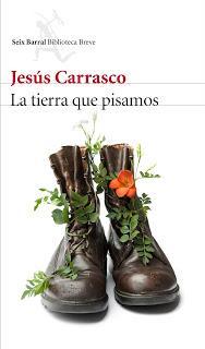 La tierra que pisamos - Jesús Carrasco