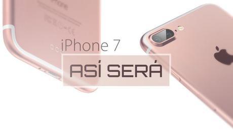 Este es el nuevo iPhone 7