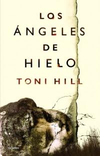 Los Ángeles de Hielo - Toni Hill