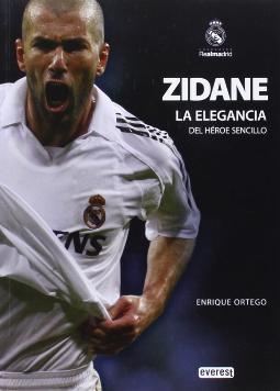 Zidane la elegancia del héroe sencillo
