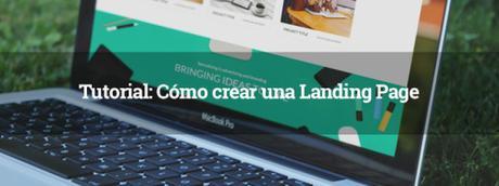 ¿Cómo crear una landing page?