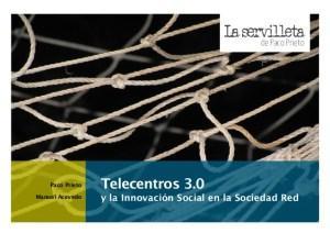 Canvas Telecentros 3.0 para generar una Sociedad más Innovadora Telecentros 3.0