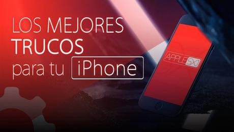 Trucos para nuestros iPhone desconocidos