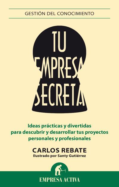 Entrevista a Carlos Rebate (125), autor de «Tu empresa secreta»