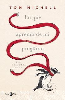 Reseña | Lo que aprendí de mi pingüino | Tom Michell