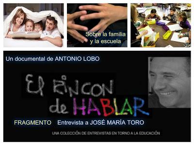 Familia y escuela. Fragmento entrevista a José María Toro.