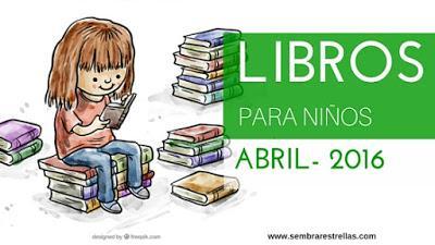 Libros para niños, del mes de Abril