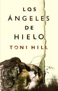 Los ángeles de hielo (Toni Hill)
