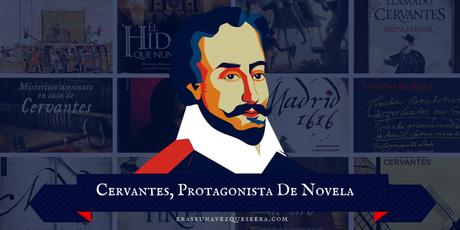 Novelas sobre Miguel de Cervantes