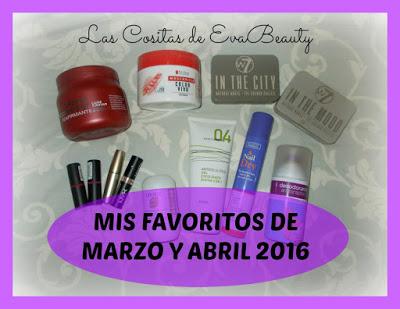 Mis favoritos de Marzo y Abril 2016