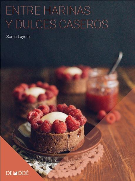 Entre harinas y dulces caseros de Sònia Layola