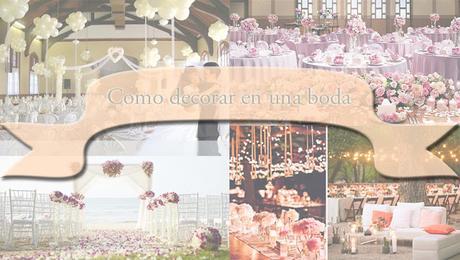 Como decorar en una boda