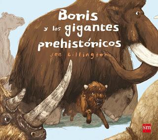 Foto-reseña Boris y los gigantes prehistóricos / Libro infantil