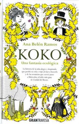 Koko - Una fantasía ecológica de Ana Belén Ramos