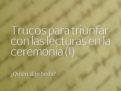 Trucos para triunfar con las lecturas en la ceremonia (I)