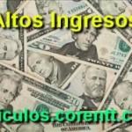 ¿Cómo tener altos ingresos? 