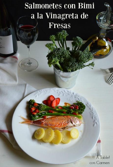 Salmonetes con Bimi a la Vinagreta de Fresas