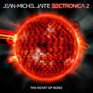 Jean Michel Jarre - Electronica Vol.2, The Heart of Noise (2016)