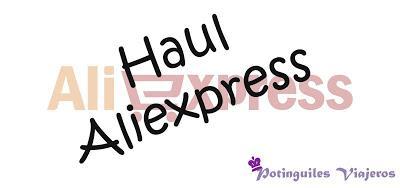 Haul Aliexpress (IV)