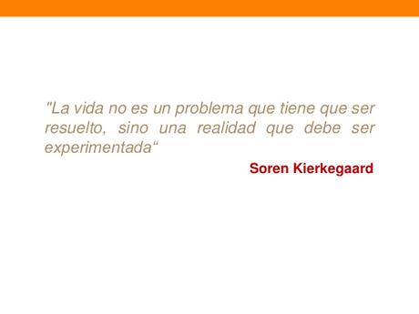 La Vida se descubre cuando se Experimenta