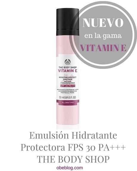 Emulsión_Hidratante_Protectora_Vitamina_E_FPS_PA+++_The_Body_Shop_ObeBlog