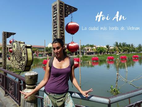 Hoi An, la ciudad más bonita de Vietnam