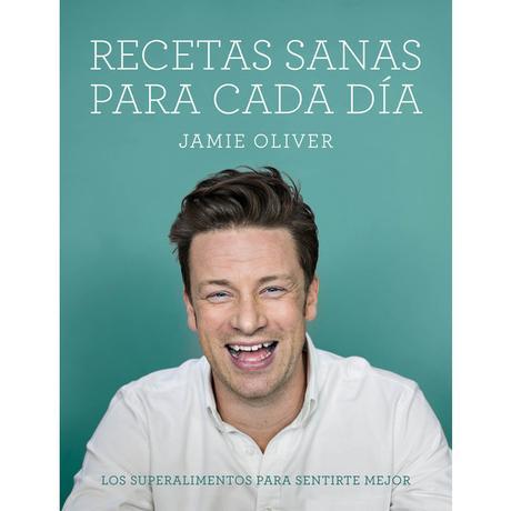 Recetas sanas para cada día, de Jamie Oliver