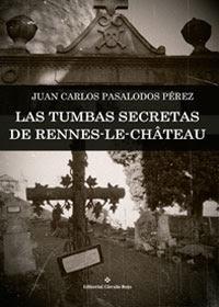http://editorialcirculorojo.com/las-tumbas-secretas-de-rennes-le-chateau/