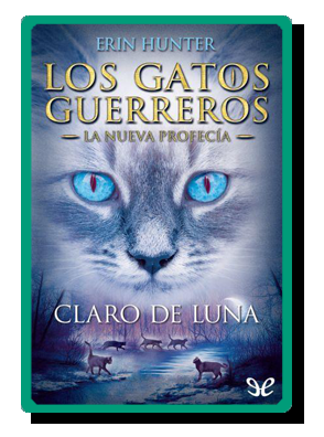 Claro de luna (Erin Hunter)