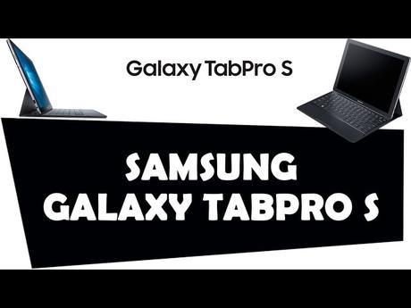 Revisión del nuevo Samsung Galaxy TabPro S