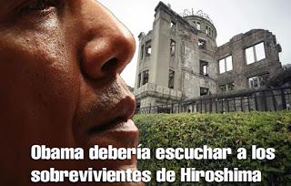 Obama debería escuchar a los sobrevivientes de Hiroshima