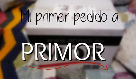 Mi primer pedido a Primor