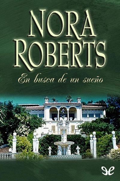 Minireseña: En Busca de un Sueño (Trilogía de los Sueños 3), de Nora Roberts
