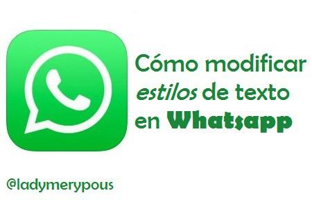 modificar estilos de texto en whatsapp destc