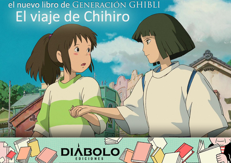 Próximamente, el libro de Generación GHIBLI sobre 'El viaje de Chihiro'