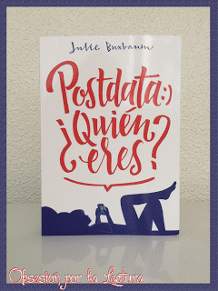 Reseña: Postdata: ¿Quién eres? - Julie Buxbaum