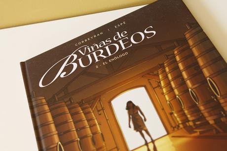 Fotoreseña: El enólogo (Viñas de Burdeos 2), de Corbeyran y Espé
