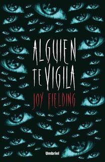 Alguien te vigila de Joy Fielding (Umbriel)