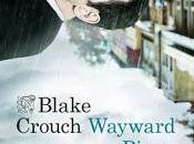 Literatura: 'Wayward Pines. paraíso', Blake Crouch [Wayward Pines