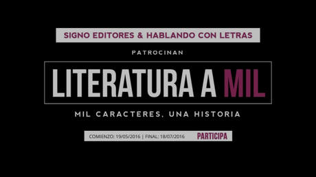 Literatura a Mil: Una historia. Mil carácteres