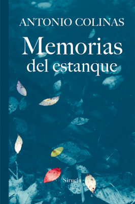 Antonio Colinas. Memorias del estanque