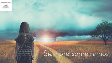 «Siempre sonreiremos» | Relato de Carmelo Beltrán «Siempre sonreiremos» | Relato de Carmelo Beltrán